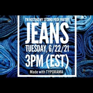 JEANS PARTY! Hosting Tuesday June 22 3pm Eastern